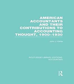 Kartonierter Einband American Accountants and Their Contributions to Accounting Thought (Rle Accounting) von John J Kahle