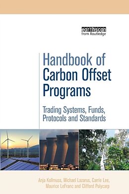 Kartonierter Einband Handbook of Carbon Offset Programs von Anja Kollmuss, Michael Lazarus, Carrie Lee