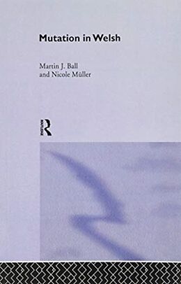 Kartonierter Einband Mutation in Welsh CL von Martin J Ball, Nicole Müller
