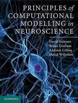 E-Book (epub) Principles of Computational Modelling in Neuroscience von David Sterratt