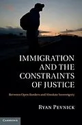 E-Book (pdf) Immigration and the Constraints of Justice von Ryan Pevnick