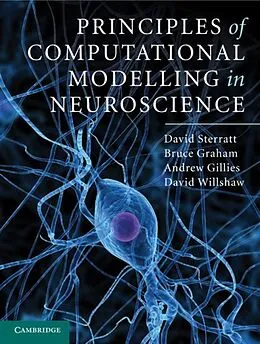 E-Book (pdf) Principles of Computational Modelling in Neuroscience von David Sterratt