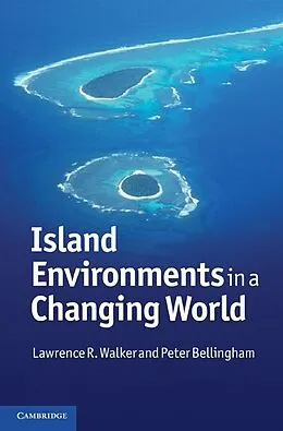 E-Book (epub) Island Environments in a Changing World von Lawrence R. Walker