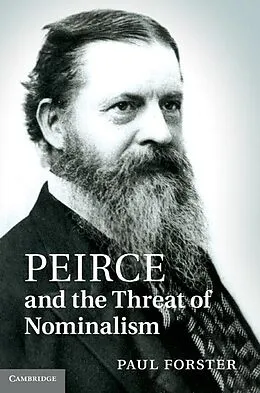 E-Book (epub) Peirce and the Threat of Nominalism von Paul Forster