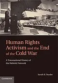 E-Book (epub) Human Rights Activism and the End of the Cold War von Sarah B. Snyder