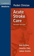 E-Book (epub) Acute Stroke Care von Ken Uchino
