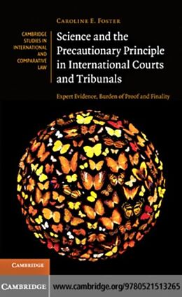 E-Book (pdf) Science and the Precautionary Principle in International Courts and Tribunals von Caroline E. Foster