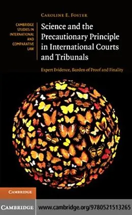E-Book (pdf) Science and the Precautionary Principle in International Courts and Tribunals von Caroline E. Foster
