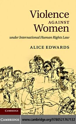 eBook (pdf) Violence against Women under International Human Rights Law de Alice Edwards