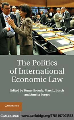 eBook (pdf) Politics of International Economic Law de Broude/Busch/Porges