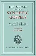 PDF Sources of the Synoptic Gospels: Volume 1, St Mark von Wilfred L. Knox
