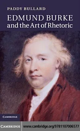 E-Book (pdf) Edmund Burke and the Art of Rhetoric von Paddy Bullard