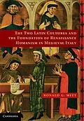 ePUB Two Latin Cultures and the Foundation of Renaissance Humanism in Medieval Italy von Ronald G. Witt