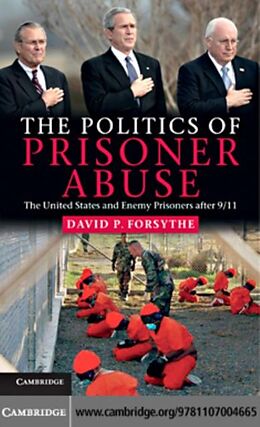 E-Book (pdf) Politics of Prisoner Abuse von David P. Forsythe