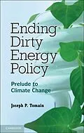 E-Book (epub) Ending Dirty Energy Policy von Joseph P. Tomain
