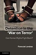 E-Book (epub) Detention in the 'War on Terror' von Fiona De Londras