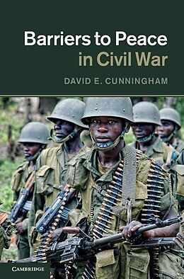 E-Book (epub) Barriers to Peace in Civil War von David E. Cunningham