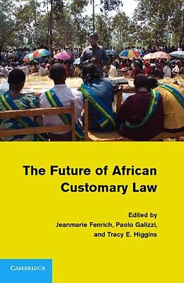 E-Book (pdf) Future of African Customary Law von Fenrich/Galizzi/Higgins