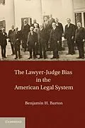 E-Book (pdf) Lawyer-Judge Bias in the American Legal System von Benjamin H. Barton