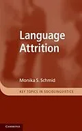E-Book (pdf) Language Attrition von Monika S. Schmid