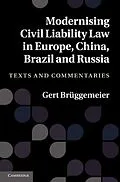 E-Book (pdf) Modernising Civil Liability Law in Europe, China, Brazil and Russia von Gert Bruggemeier
