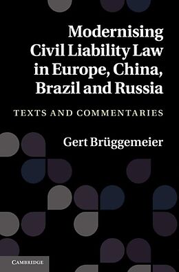 E-Book (pdf) Modernising Civil Liability Law in Europe, China, Brazil and Russia von Gert Bruggemeier