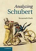 E-Book (epub) Analyzing Schubert von Suzannah Clark