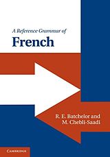 E-Book (epub) Reference Grammar of French von R. E. Batchelor