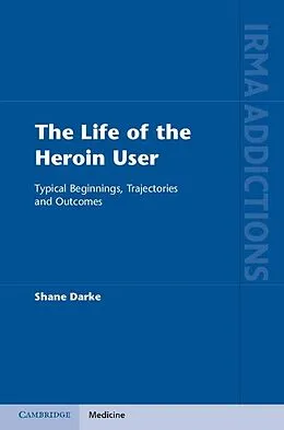 E-Book (epub) Life of the Heroin User von Shane Darke