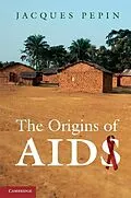 E-Book (epub) Origins of AIDS von Jacques Pepin