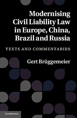E-Book (epub) Modernising Civil Liability Law in Europe, China, Brazil and Russia von Gert Bruggemeier
