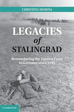 E-Book (epub) Legacies of Stalingrad von Christina Morina