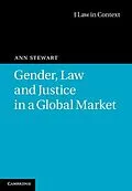 E-Book (pdf) Gender, Law and Justice in a Global Market von Ann Stewart
