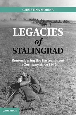 E-Book (pdf) Legacies of Stalingrad von Christina Morina