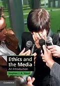 E-Book (epub) Ethics and the Media von Stephen J. A. Ward