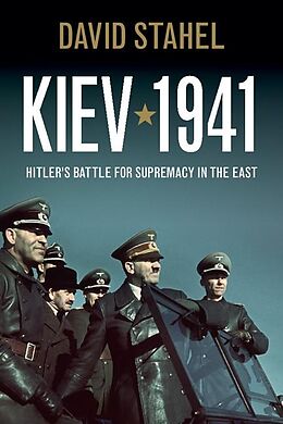 E-Book (epub) Kiev 1941 von David Stahel