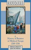 E-Book (pdf) History of Business in Medieval Europe, 1200-1550 von Edwin S. Hunt