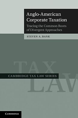 eBook (pdf) Anglo-American Corporate Taxation de Steven A. Bank