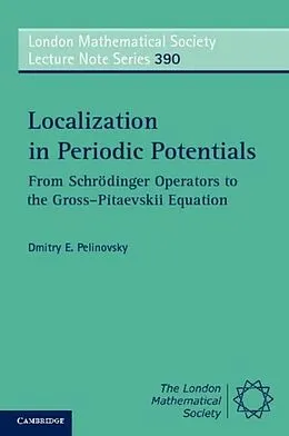 E-Book (pdf) Localization in Periodic Potentials von Dmitry E. Pelinovsky