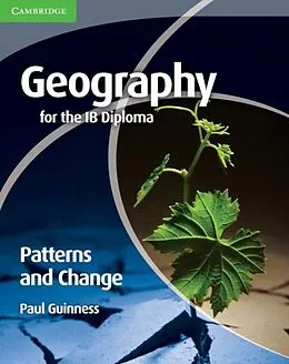 E-Book (pdf) Geography for the IB Diploma Patterns and Change von Paul Guinness