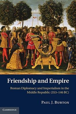eBook (pdf) Friendship and Empire de Paul J. Burton