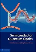 E-Book (pdf) Semiconductor Quantum Optics von Mackillo Kira