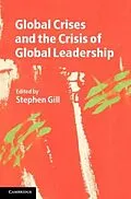 E-Book (pdf) Global Crises and the Crisis of Global Leadership von Gill