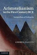 E-Book (epub) Aristotelianism in the First Century BCE von Andrea Falcon