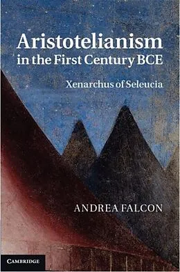 E-Book (pdf) Aristotelianism in the First Century BCE von Andrea Falcon