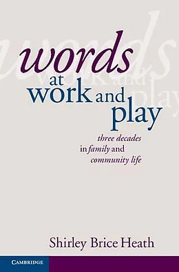 E-Book (epub) Words at Work and Play von Shirley Brice Heath