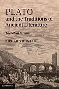 ePUB Plato and the Traditions of Ancient Literature von Richard Hunter