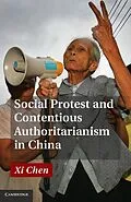 E-Book (epub) Social Protest and Contentious Authoritarianism in China von Xi Chen