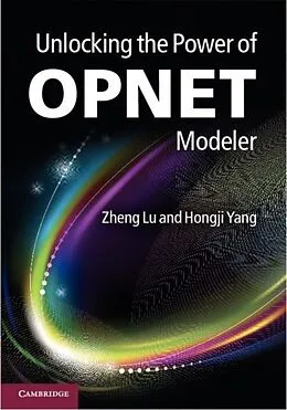 E-Book (pdf) Unlocking the Power of OPNET Modeler von Zheng Lu