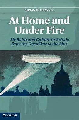 E-Book (pdf) At Home and under Fire von Susan R. Grayzel
